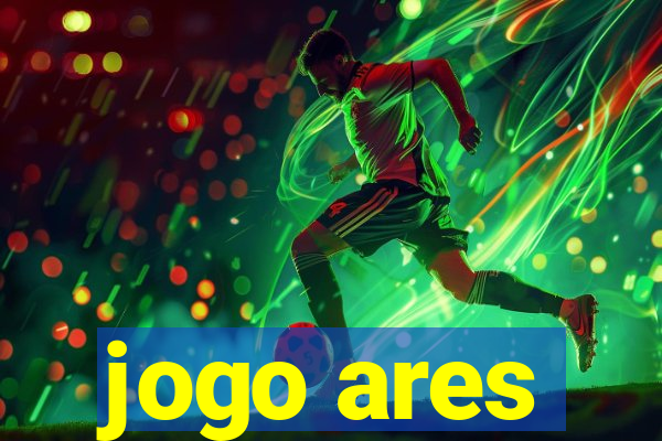 jogo ares